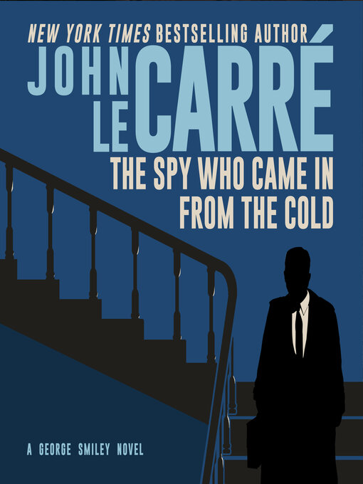 Title details for The Spy Who Came In From the Cold by John Le Carré - Available